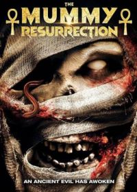 Мумия: Воскрешение (2022) The Mummy: Resurrection