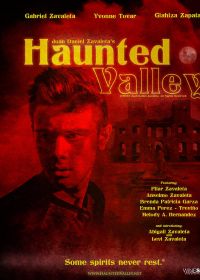 Долина приведений (2022) Haunted Valley