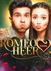 Ромео женится на Хир (2018) Romeo Weds Heer