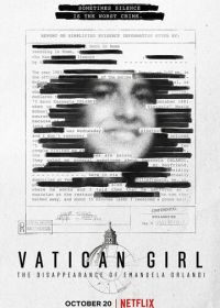 Девочка из Ватикана: исчезновение Эмануэлы Орланди (2022) Vatican Girl: The Disappearance of Emanuela Orlandi