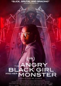 Сердитая чёрная девушка и её монстр (2023) The Angry Black Girl and Her Monster