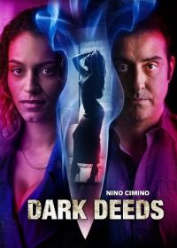 Тёмные дела (2022) Dark Deeds