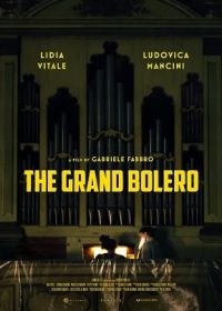 Гранд Болеро (2021) The Grand Bolero