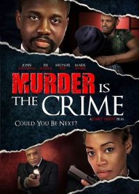 Убийство - это преступление (2022) Murder Is the Crime