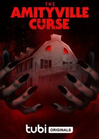 Проклятие Амитивилля (2023) The Amityville Curse