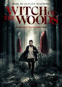 Лесная ведьма (2022) Witch of the Woods