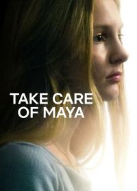 Позаботьтесь о Майе (2023) Take Care of Maya