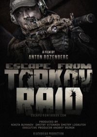 Побег из Таркова. Рейд (2021) Escape from Tarkov. Raid