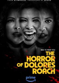 Ужас Долорес Роуч (2023) The Horror of Dolores Roach