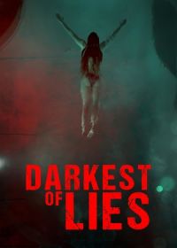 Самая темная ложь (2023) Darkest of Lies