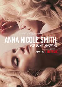 Анна Николь Смит: Вы не знаете меня (2023) Anna Nicole Smith: You Don't Know Me