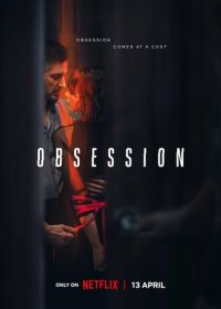 Одержимость (2023) Obsession