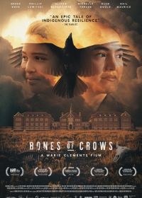 Кости воронов (2022) Bones of Crows