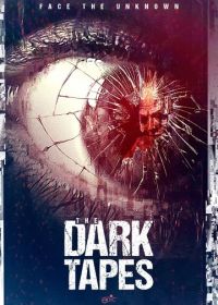 Тёмные киноплёнки (2016) The Dark Tapes
