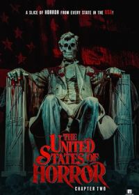 Соединённые Штаты Ужасов: глава вторая (2022) The United States of Horror: Chapter 2