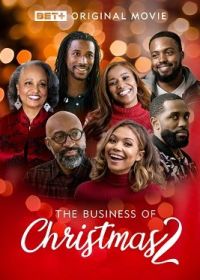 Рождественский сбор 2 (2021) The Business of Christmas 2
