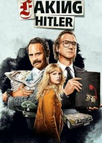 Подделывая Гитлера (2021) Faking Hitler