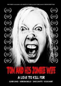 Том и его зомби жена (2021) Tom and His Zombie Wife