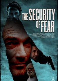 Защитный страх (2021) The Security of Fear