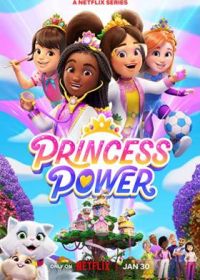 Сила принцесс (2023) Princess Power