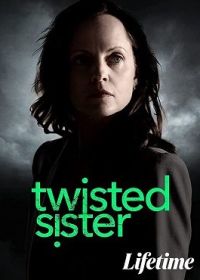 Чокнутая сестра (2023) Twisted Sister