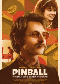 Пинбол: Человек, который спас игру (2022) Pinball: The Man Who Saved the Game