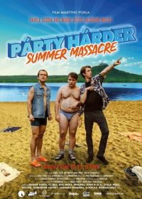 Улётный движ: Летняя резня (2022) Párty Hárder: Summer Massacre