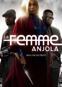 Роковая женщина Анджола (2021) La Femme Anjola