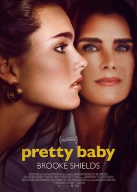 Прелестное дитя: Брук Шилдс (2023) Pretty Baby: Brooke Shields