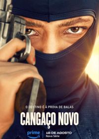 Новый кангасейро (2023) Cangaço Novo / New Bandits