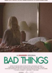 Плохие вещи (2023) Bad Things