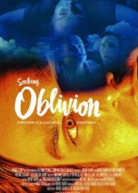 В поисках забвения (2018) Seeking Oblivion