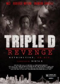Тройная месть (2021) Triple D Revenge