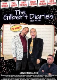 Дневники Гилберта: Фильм (2023) The Gilbert Diaries - The Movie