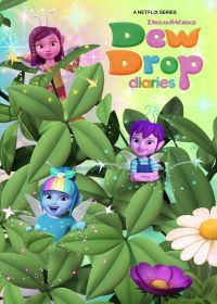 Дневники фей (2023) Dew Drop Diaries