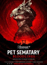 Кладбище домашних животных: Кровные узы (2023) Pet Sematary: Bloodlines