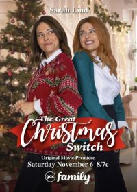 Большой рождественский обмен (2021) The Great Christmas Switch