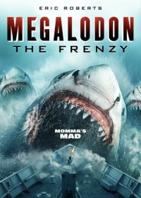 Мегалодон: Безумие (2023) Megalodon: The Frenzy