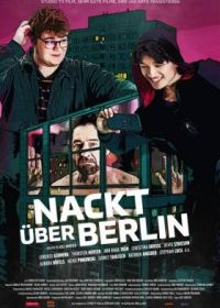 Бэдтрип по Берлину (2023) Nackt über Berlin