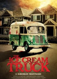 Фургончик с мороженым (2017) The Ice Cream Truck