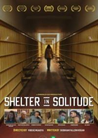 Убежище в одиночестве (2023) Shelter in Solitude