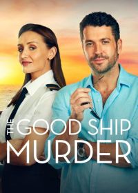 Убийство на борту (2023) The Good Ship Murder