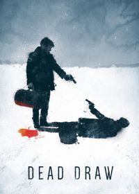 Жеребьевка смерти (2016) Dead Draw