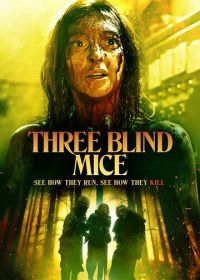 Три слепых мышки (2023) Three Blind Mice