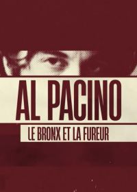 Аль Пачино, Бронкс и ярость (2022) Al Pacino, le Bronx et la fureur