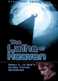 Резец небесный (1980) The Lathe of Heaven