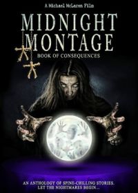 Полуночный коллаж 2. Книга последствий (2022) Midnight Montage 2. Book of Consequences