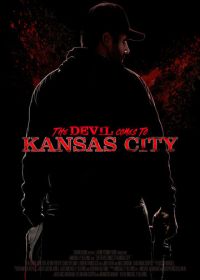 Дьявол приходит в Канзас-Сити (2023) The Devil Comes to Kansas City