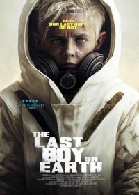 Последний мальчик на Земле (2023) The Last Boy on Earth