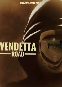 Дорога Вендетты (2023) Vendetta Road